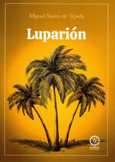 luparión-miguel saenz de tejada-9791387721084