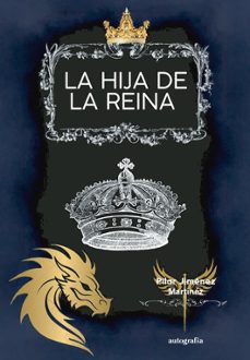 la hija de la reina-pilar jimenez martinez-9791387737184