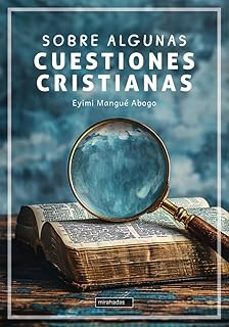 sobre algunas cuestiones cristianas-eyimi mangue abogo-9791387821784