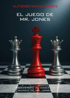 el juego de mr. jones-alfonso manzanares-9791387868284
