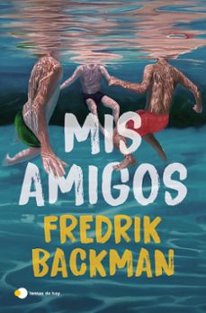 mis amigos-fredrik backman-9791387869984