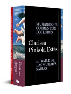 pack clarissa pinkola estes (contiene: mujeres que corren con lob os; el baile de las mujeres sabias)-clarissa pinkola estes-9791387871284