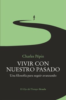 vivir con nuestro pasado (ebook)-charles pépin-9791388032684