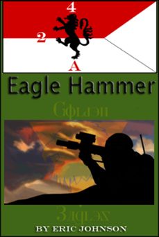 2-4 cavalry book 5: eagle hammer (ebook)-eric johnson-9798215329184