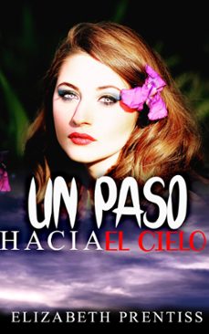 un paso hacia el cielo (ebook)-elizabeth prentiss-9798215643884