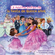 la noche antes de la fiesta de quince años (the night before the quinceañera spanish edition) (ebook)-natasha wing-gloria garcía díaz-9798217051984