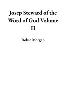 joseph steward of the word of god volume ii (ebook)-robin morgan-9798223430384