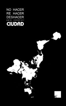 no hacer, rehacer, deshacer para construir ciudad (ebook)-9798224356584