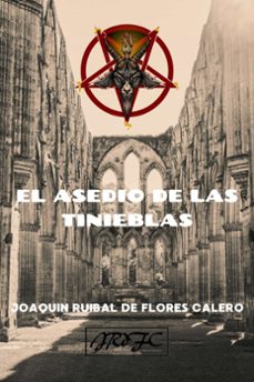 el asedio de las tinieblas (ebook)-joaquin ruibal de flores calero-9798224394784