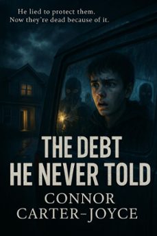 the debt he never told (ebook)-connor carter-joyce-9798231199884