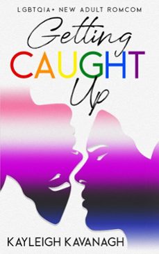 getting caught up (ebook)-kayleigh kavanagh-9798232360184