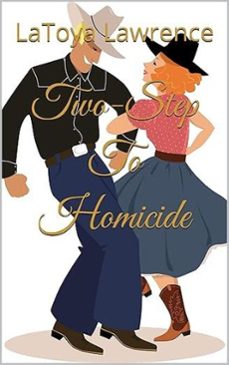 two-step to homicide (ebook)-latoya lawrence-9798232709884