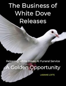 the business of white dove releases (ebook)-paul carson-9798232800284