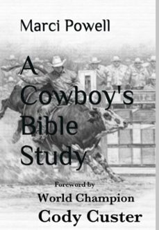 a cowboy's bible study (ebook)-marci powell-cody custer-9798233245084