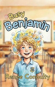 busy benjamin (ebook)-renee conoulty-9798233271984