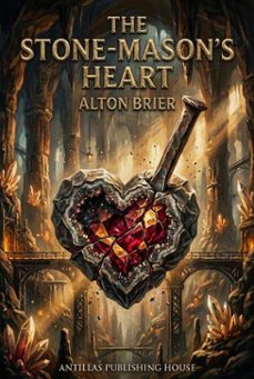 the stone-masons heart (ebook)-alton brier-9798233320484