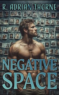 negative space (ebook)-r. adrian thorne-9798233379284