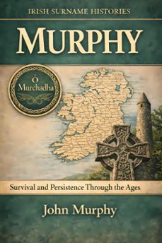 murphy: survival and persistence through the ages (ebook)-john murphy-9798233860584