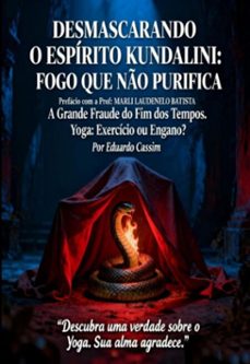desmascarando o espirito kundalini (ebook)-"eduardo cassim;marli laudelino batista"-9798271383984