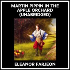 martin pippin in the apple orchard (unabridged) (audiolibro)-eleanor farjeon-9798350013184