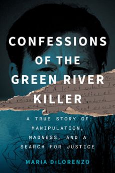 confessions of the green river killer (ebook)-maria dilorenzo-9798892423984