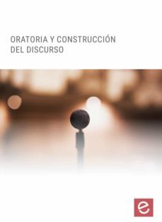 oratoria y construcción del discurso ? (ebook)-gema maria lobillo mora-cdlel00001084