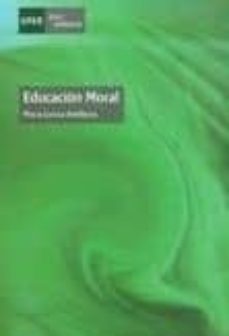 educacion moral: guia didactica (uned) (50310gd01a01)-2910010765494