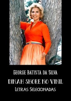 dinah shore no vinil (ebook)-george batista da silva-3410000424794