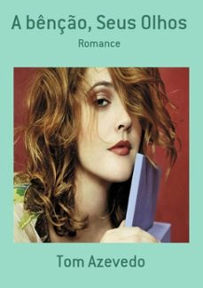 a benço, seus olhos (ebook)-tom azevedo-3410001279294
