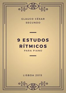 9 estudos ritmicos para piano (ebook)-glauco césar segundo-3410002285294
