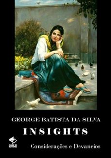 insights (ebook)-george batista da silva-3410002904294