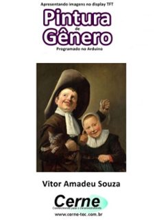 apresentando imagens no display tft   pintura de genero programado no arduino (ebook)-vitor amadeu souza-3410003455894