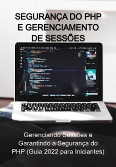 segurança do php e gerenciamento de sesses (ebook)-jideon francisco marques-3410004982894