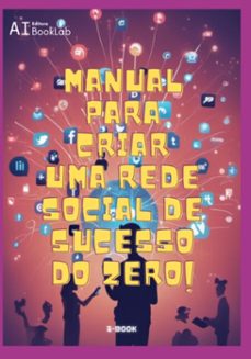 manual para criar uma rede social de sucesso do zero! (ebook)-leonardo s. kirschner-3410005749694