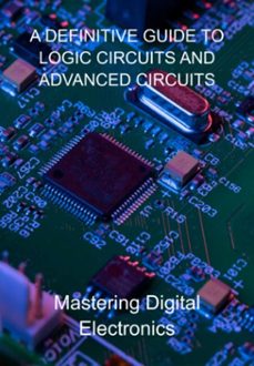 a definitive guide to logic circuits and advanced circuits (ebook)-jideon f marques-3410006353494