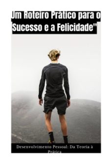 "desenvolvimento pessoal: um roteiro pratico para o sucesso e a felicidade (ebook)-alex figueredo-3410006684994