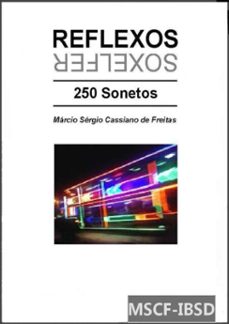 reflexos (250 sonetos) (ebook)-marcio sergio cassiano de freitas-3410006752594