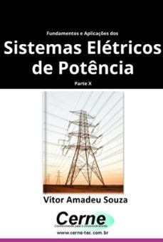 fundamentos e aplicaçes dos  sistemas eletricos de potencia parte x (ebook)-vitor amadeu souza-3410007539194