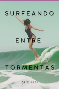 surfeando entre tormentas (ebook)-laia caparrós rodero-3410007869994