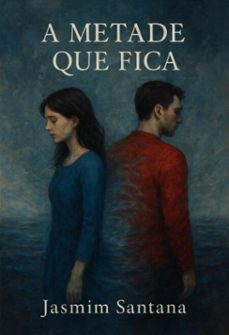 a metade que fica (ebook)-jasmim santana-3410008243694