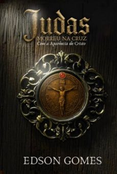 judas morreu na cruz (ebook)-edson gomes-3410008660194