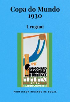 copa do mundo 1930 (ebook)-professor ricardo de souza-3410008731894