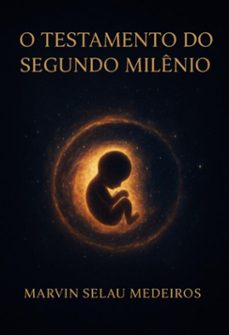 o testamento do segundo milenio (ebook)-marvin selau medeiros-3410008828594