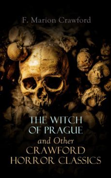 the witch of prague and other crawford horror classics (ebook)-francis marion crawford-4057664556394