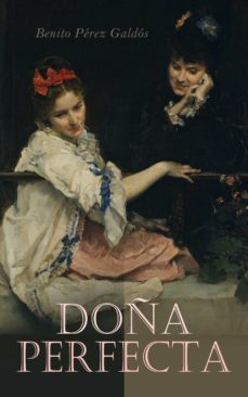 doña perfecta (ebook)-benito perez galdos-4064066058494