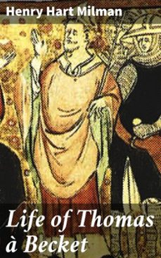life of thomas a becket (ebook)-henry hart milman-4064066186494