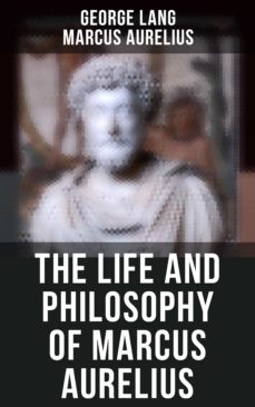 the life and philosophy of marcus aurelius (ebook)-george lang-4064066395094