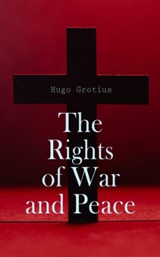 the rights of war and peace (ebook)-hugo grotius-4066339509894