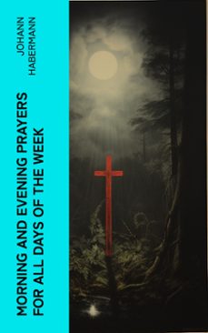 morning and evening prayers for all days of the week (ebook)-johann habermann-4066339553194