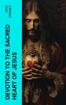 devotion to the sacred heart of jesus (ebook)-jean croiset-4066339568594
